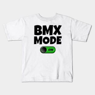 BMX Mode ON Kids T-Shirt